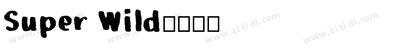 Super Wild字体转换